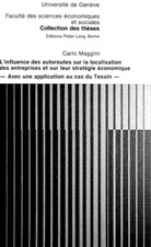 Carlo Maggini - L'influence des autoroutes sur la localisation des entreprises et sur leur stratégie économique