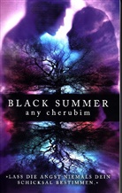 Any Cherubim - Black Summer - Lass die Angst niemals Dein Schicksal bestimmen