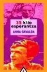 Anna Gavalda - 35 kilo esperantza