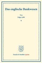 Edgar Jaffé - Das englische Bankwesen.