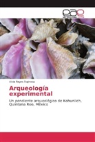Alicia Reyes Espinosa - Arqueología experimental