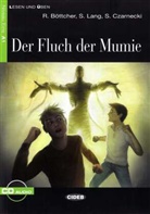 Regin Böttcher, Regine Böttcher, S Czarnecki, Stefan Czarnecki, Susann Lang, Susanne Lang... - Der Fluch der Mumie, m. Audio-CD