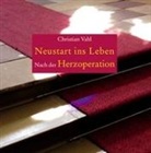Christian Vahl - Neustart ins Leben