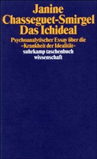 Janine Chasseguet-Smirgel - Das Ichideal