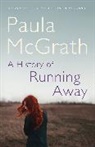 Paula McGrath, McGrath Paula - A History of Running Away