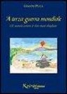 Gianni Puca - Terza guerra mondiale. Gli uomini contro le loro metà sbagliate ('A)