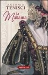 Antonio Tenisci - La Madama