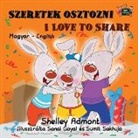 Shelley Admont, Kidkiddos Books, S. A. Publishing - Szeretek osztozni I Love to Share