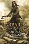 Santiago Castellanos, Santiago Miguel Castellanos García - Barbarus