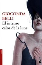 Gioconda Belli, Gioconda Belli Pereira - El intenso calor de la luna