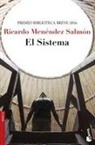 Ricardo Menéndez Salmon, Ricardo Menéndez Salmón - El sistema