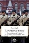Pietro Neglie - Il pericolo rosso