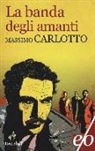 Massimo Carlotto - La banda degli amanti