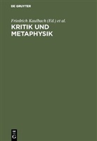 Friedrich Kaulbach, Joachim Ritter - Kritik und Metaphysik