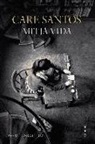 Care Santos - Mitja vida : Premi Nadal 2017