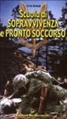 Chris McNab - Scuola di sopravvivenza e pronto soccorso