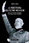 Primo Siena - La perestroika dell'ultimo Mussolini. Dalla dittatura cesariana alla democrazia organica
