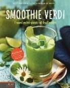 Christian Guth, Burkhard Hickisch - Smoothie verdi. I sani mini-pasti al frullatore