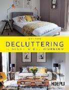 Geralin Thomas, C. Grimaldi - Decluttering. Il segreto del riordino