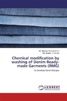 Md Mashiur Rahma Khan, Md Mashiur Rahman Khan, Md. Mashiur Rahman Khan, Md Ibrahim H Mondal, Md. Ibrahim H. Mondal - Chemical modification by washing of Denim Ready-made Garments (RMG)