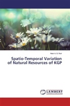 Aravind S Nair, Aravind S. Nair - Spatio-Temporal Variation of Natural Resources of KGP