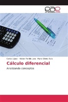 Mario S Ávila, Mario Silvino Ávila, Carlo López, Carlos López, Hécto Portillo Lara, Héctor Portillo Lara - Cálculo diferencial