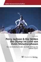 Tizia Kretzler - Percy Jackson & Die Helden des Olymp im Licht von Ovids Metamorphosen