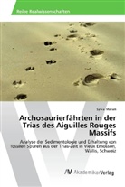 Sylvia Marian - Archosaurierfährten in der Trias des Aiguilles Rouges Massifs