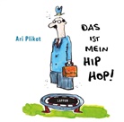 Ari Plikat, Ari Plikat - Das ist mein Hip Hop!