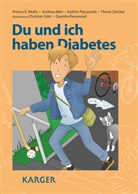 Bieri, A. Bieri, Andrea Bieri, Andreas Bieri, P - Mullis, P.-E. Mullis... - Du und ich haben Diabetes