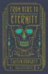 Landis Blair, Caitlin Doughty, Landis Blair - From Here to Eternity