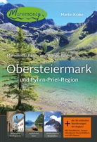 Martin Krake - Maremonto Reise- und Wanderführer: Obersteiermark und Pyhrn-Priel-Region