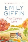 Emily Giffin - First Comes Love