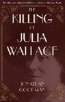 Jonathan Goodman - The Killing of Julia Wallace