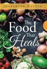 Josephine Kappia - The Food That Heals