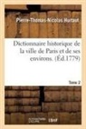 Pierre-Thomas-Nicolas Hurtaut, Hurtaut-p-t-n - Dictionnaire historique de la