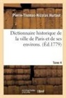 Pierre-Thomas-Nicolas Hurtaut, Hurtaut-p-t-n - Dictionnaire historique de la