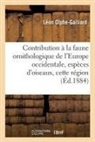 Léon Olphe-Galliard, Olphe-galliard-l - Contribution a la faune