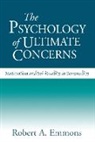 Robert A Emmons, Robert A. Emmons, Emmons Robert A. - The Psychology of Ultimate Concerns
