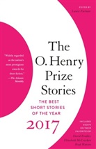 Laura Furman, Laur Furman, Laura Furman - The O Henry Prize Stories 2017