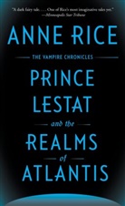 Anne Rice - Prince Lestat and the Realms of Atlantis