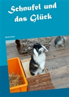 Martina Fischer - Schnufel und das Glück