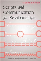 James Honeycutt, James H. Honeycutt, James M Honeycutt, James M. Honeycutt, Honeycutt James M., Pavic Sheldon... - Scripts and Communication for Relationships