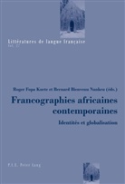 Bienvenu Nankeu, Bienvenu Nankeu, Bernard Bienvenu Nankeu, Fopa Kuete, Roge Fopa Kuete, Roger Fopa Kuete... - Francographies africaines contemporaines