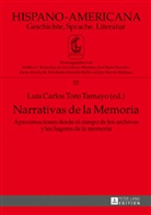 Luis Carlos Toro Tamayo, Jan-Henrik Witthaus - Narrativas de la Memoria
