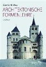 Günther Binding, Günther (Prof. Dr. Dr.) Binding - Architektonische Formenlehre