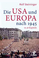 Rolf Steininger, Rolf (Dr.) Steininger - Die USA und Europa nach 1945 in 38 Kapiteln
