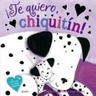 Judi Abbot, Claire Freedman, Claire Freedmann - ¡Te Quiero, Chiquitín!