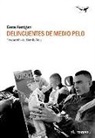 Gene Kerrigan - Delincuentes de medio pelo
