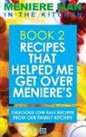 Meniere Man - Meniere Man In The Kitchen. Book 2